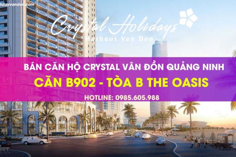 Thông tin Căn hộ B902 Crystal Holidays Vân Đồn Quảng Ninh Thông tin Căn hộ B902 Crystal Holidays Vân Đồn Quảng Ninh